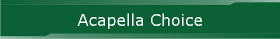 Acapella Choice