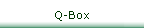 Q-Box