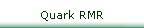 Quark RMR