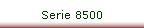Serie 8500